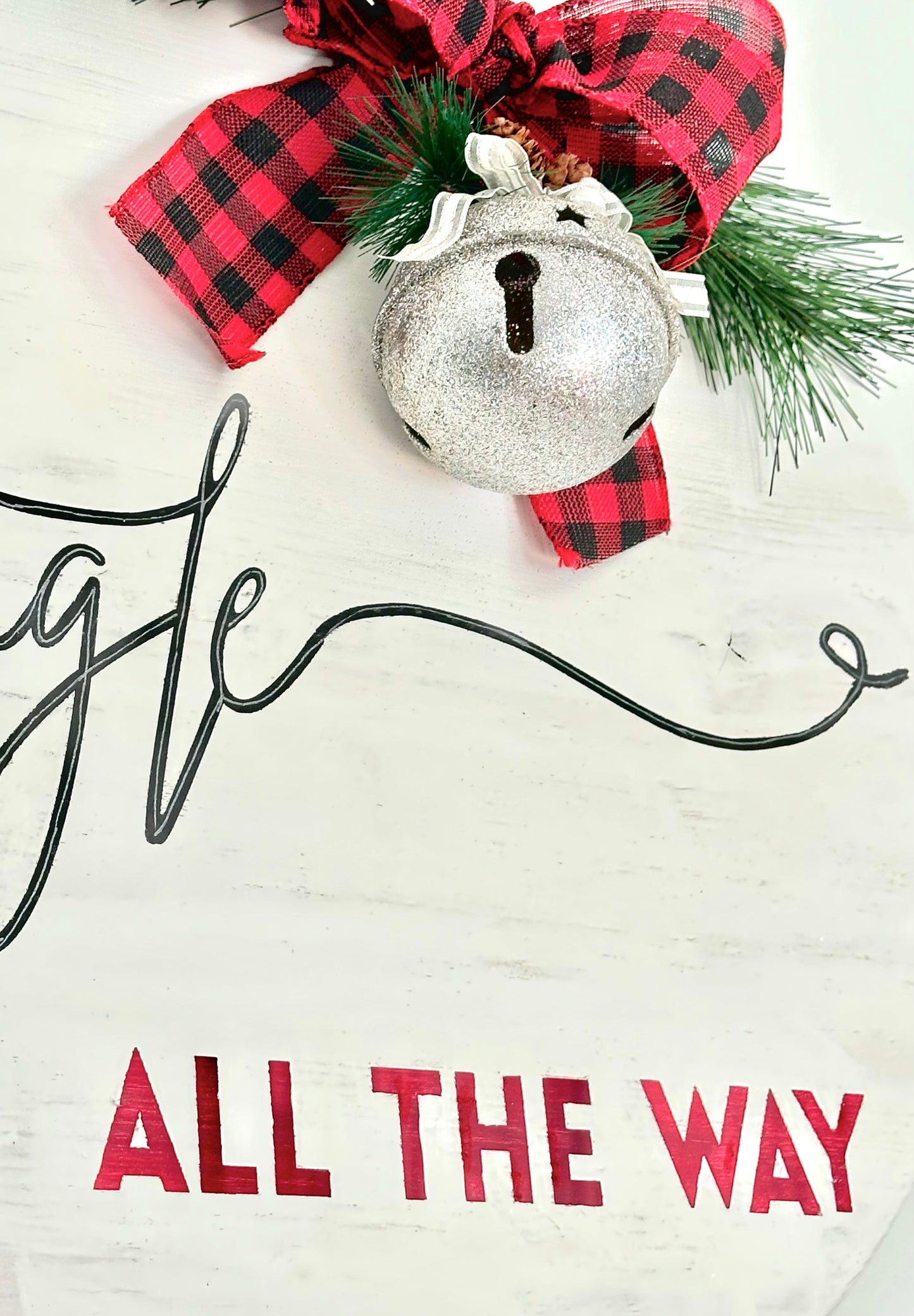Jingle All The Way Wood Sign